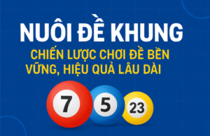 Ảnh minh họa chiến lược nuôi đề khung hiệu quả lâu dài với các con số 7, 5, 23 và tiêu đề nổi bật trên nền xanh.