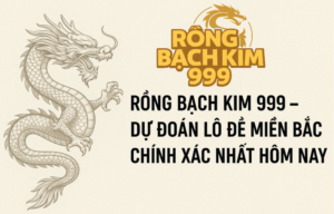 Hình ảnh rồng bạch kim 999 kèm tiêu đề dự đoán lô đề miền Bắc hôm nay
