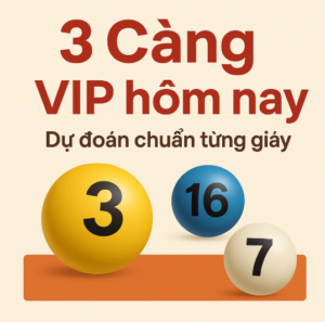 Bi xổ số với tiêu đề 3 Càng VIP hôm nay – Dự đoán chuẩn từng giây, nền sáng nổi bật