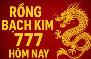 Hình ảnh Rồng Bạch Kim 777 hôm nay với chữ vàng nổi bật trên nền đỏ sang trọng, kèm hình rồng vàng chi tiết tinh xảo tượng trưng cho may mắn và tài lộc.