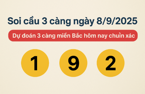 Soi 3 càng ngày hôm nay 8/9/2025 – Dự đoán chuẩn xác nhất