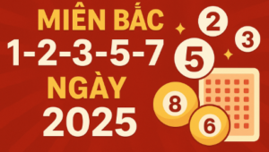 hướng dẫn nuôi lô khung 1 2 3 5 7 ngày miền Bắc năm 2025, thể hiện các con số 2, 3, 5, 6, 8 và vé số minh họa, nền đỏ vàng nổi bật.