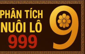 Hình ảnh minh họa bài viết phân tích nuôi lô 999 với phong cách vàng đỏ truyền thống, biểu tượng số 9 may mắn và khung hoa văn phong thủy, thể hiện ý nghĩa cầu tam hoa đầu 9 mang tài lộc.